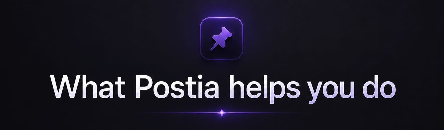 What Postia helps you do